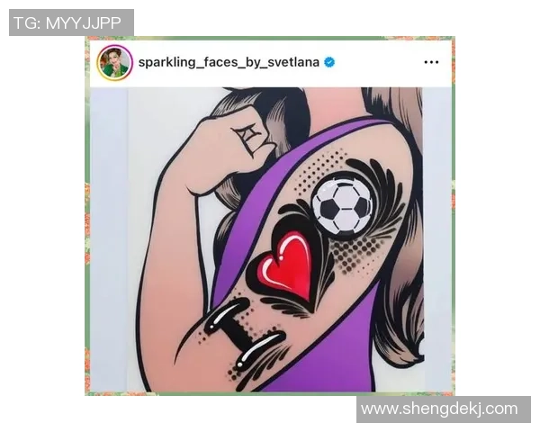 足球脸上彩绘展现激情与创意的完美结合让每场比赛都充满活力与乐趣 足球脸上彩绘展现激情与创意的完美结合让每场比赛都充满活力与乐趣